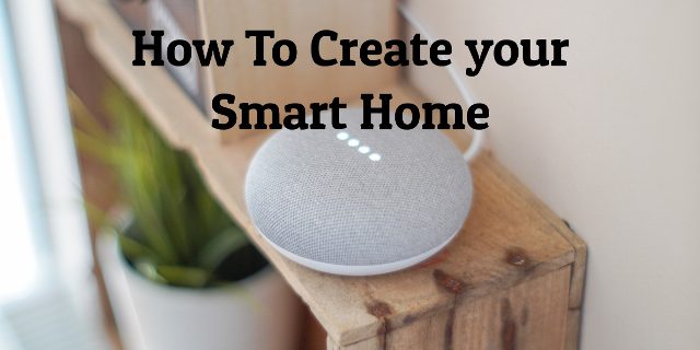 Innovative ways to create a smart home 