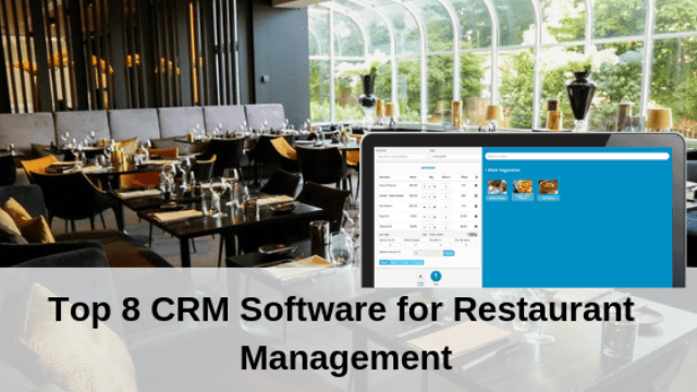 Top 8 CRM Software For Restaurant Management