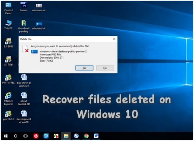 How Can You Recover Files Deleted On Windows 10