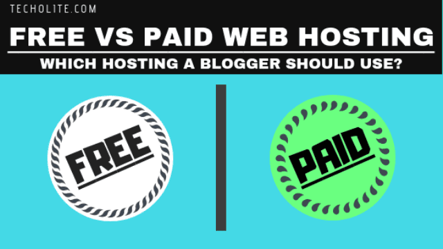 Free vs Paid Web Hosting - Which Hosting a Blogger Should Use