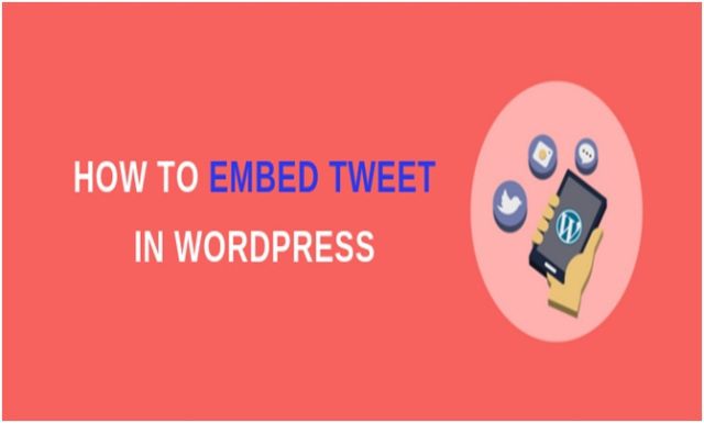 Easy ways to Embed Real Tweets in WordPress Blog Posts