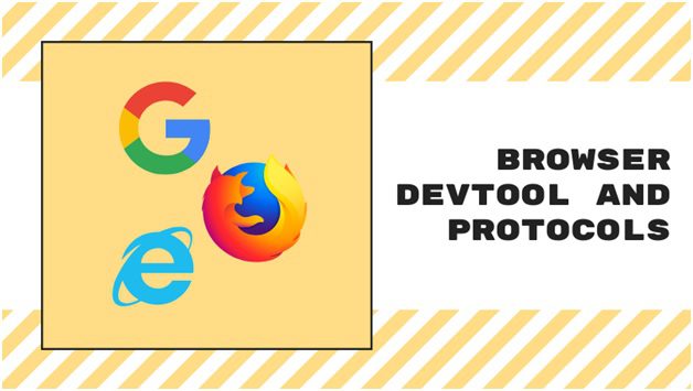 Browser DevTool and Protocols 