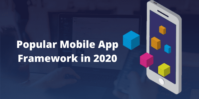 Popular Mobile App Framework in 2020