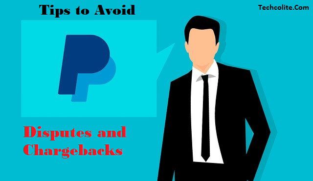 5 Tips to Avoid PayPal Dispute and Chargeback