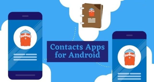 Top 8 Contact Manager Apps for Android 2021