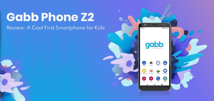 Gabb Phone Z2 Review A Cool First Smartphone for Kids