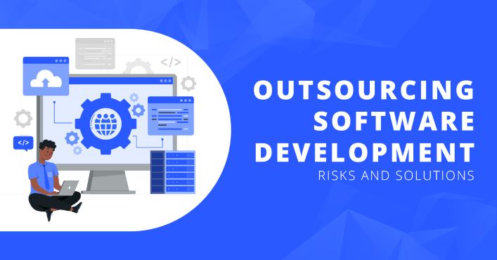 Software Development Outsourcing what are the Risks