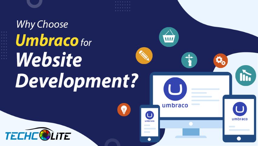 Why Choose Umbraco for Website Development