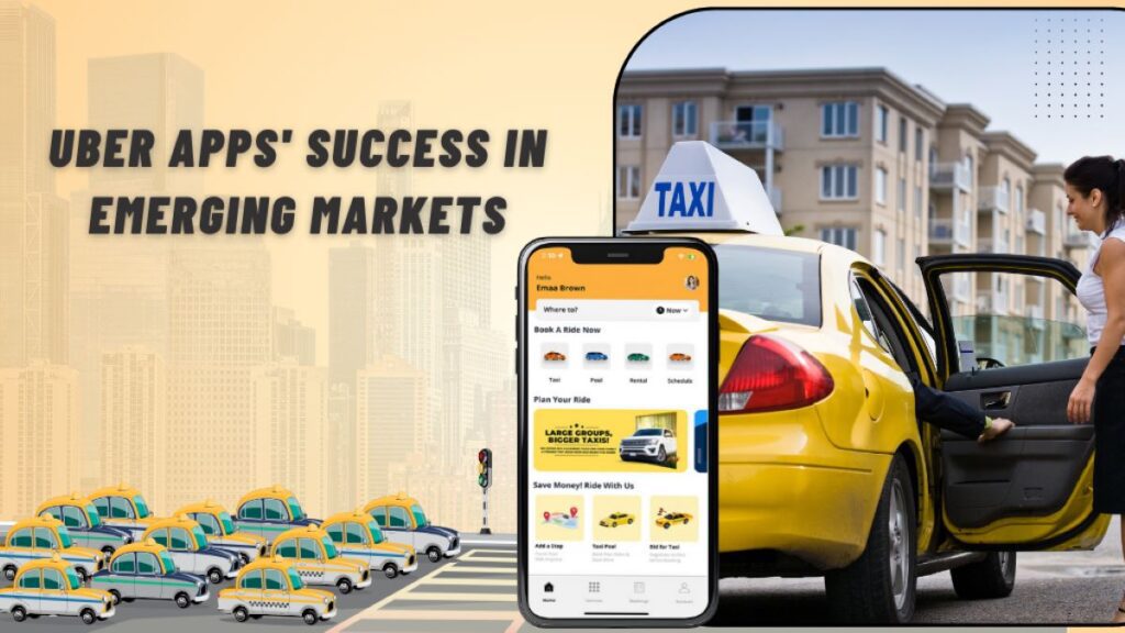 How Uber Apps are Winning in Growing Markets
