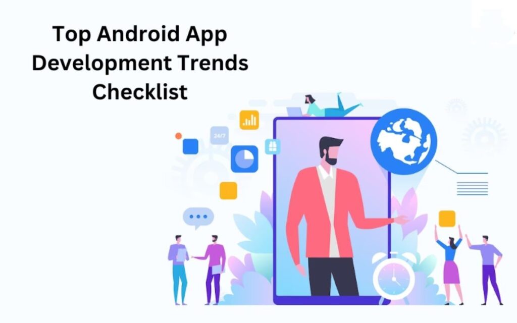 Android App Development Trends